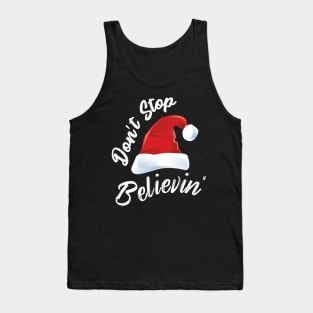 Don't Stop Believin Father Christmas Hat Tank Top